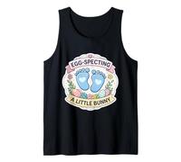 Egg Specting A Little Bunny Easter Pregnancy Announcement Tank Top