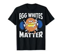Egg Whites Matter - Funny Bodybuilder- Gym Workout T-Shirt