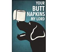 EGGAG Labrador Retriever Dog and Toilet Your Butt Napkins My Lord Restroom Toilet Home Living Decor Poster Wall Art Tin Sign Decor Metal Sign Poster 8X6 Inches A1436
