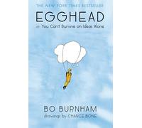 Egghead: Or, You Can't Survive on Ideas Alone