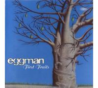 Eggman,the - First Fruits