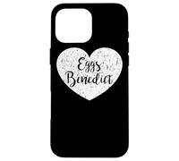 Eggs Benedict Heart Apparel - Cute Benedicts Lover Design Case for iPhone 16 Pro Max