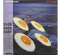 Eggs Over Easy - Fear of Frying