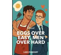 Eggs Over Easy, Men Over Hard