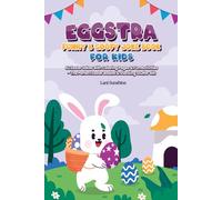 Eggstra Funny & Goofy Joke Book for Kids: 62 Easter Jokes with Coloring Pages and Fun Activities. The Perfect Easter Basket and Stocking Stuffer Gift (The Lani Laughs Holiday Series)
