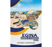 Egina Guida Di Viaggio 2026: Scopri siti storici, spiagge, ristoranti di alto livello, avventure all'aria aperta, divertimento per famiglie e consigli pratici nella tranquilla isola greca