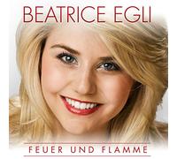 Egli, Beatrice - Feuer Und Flamme