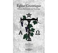 Église Gnostique: History, Sacraments and Teachings