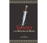 Egnatius: una historia de Roma