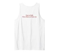 Ego So High I Love that You Hate Me Y2K Trendy Back Tank Top