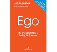 Ego: The Greatest Obstacle to Healing the 5 Wounds