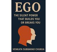 EGO: The Silent Power That Builds You or Breaks You