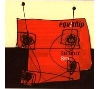 Ego: Trip - Secretly Red