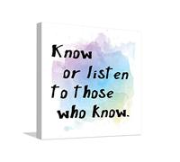 egobena Know Or Listen to Those Who Know Canvas Paintings Painting On Canvas Farmhouse Ready to Hang Positive Quotes Wall Art Paintings Art Wall Decor for Bathroom Bedroom Living Room Dining 12x12 in