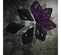 Egokills - Creation
