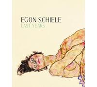 Egon Schiele: Last Years 1914-1918