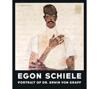 Egon Schiele: Portrait of Dr. Erwin Von Graff