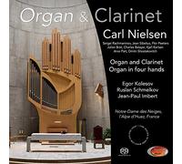 Egor Kolesov, Ruslan Shmelko - Organ and Clarinet - Carl Nielsen (Hybrid SACD)