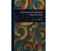 Egotism in German Philosophy