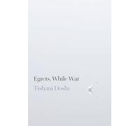 Egrets, While War