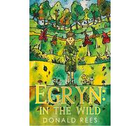 Egryn : In the Wild