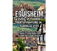 Eguisheim Guida di viaggio per Avventure in famiglia 2025