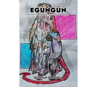 EGÚNGÚN: (A Guide To Primordial Ancestral Veneration)