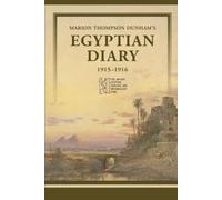 Egypt Diary of Marion Thompson Dunham for 1915