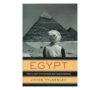 Egypt: How A Lost Civilisation Was Rediscovered