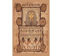 Egypt Pharaohs Notebook: Great Gift for Egypt Lovers | Hieroglyphics & Pharaoh Artwork Journal | 6x9 WTP
