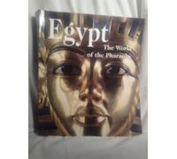 Egypt: The World of the Pharaohs