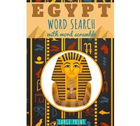 Egypt Word Search: Practice Workbook For Adults | 40 Puzzles of Word Search & Scramble | Find more than 400 words on Ancient Egypt And Egyptian World, ... | Challenging Word Puzzle, Large Print.