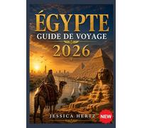 ÉGYPTE GUIDE DE VOYAGE 2026