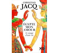 Égypte mon amour, le voyage d'une vie