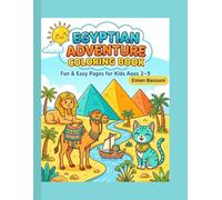 Egyptian Adventure Coloring Book for kids: 25 Fun & Easy Ancient Egypt Pages with Titles - Ages 3-9