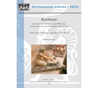 Egyptian. An Introduction to the Writing and Language of the Middle Kingdom: Volume I: Grammar, Syntax and Indexes. Volume II: Sign Lists, Exercises ... Uitgaven - Egyptological Publications)