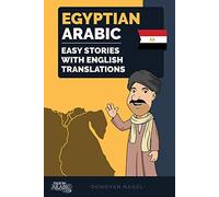 Egyptian Arabic: Easy Stories With English Translations: 1