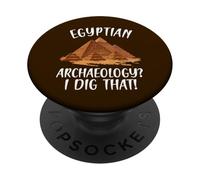 Egyptian Archaeology I Dig That Egyptologist PopSockets Adhesive PopGrip