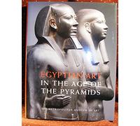 Egyptian Art in the Age of the Pyramids