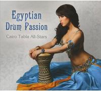 Egyptian Drum Passion by Cairo Tabla All-Stars