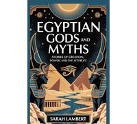 Egyptian Gods and Myths (The Divine Myths and Legends Series)
