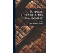 Egyptian Hieratic Texts, Transcribed