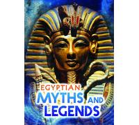 Egyptian Myths and Legends (All About Myths)