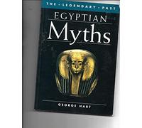 Egyptian Myths (The Legendary Past)