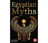 Egyptian Myths: (The World's Greatest Myths and Legends New edition)