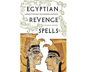 Egyptian Revenge Spells: Ancient Rituals for Modern Payback