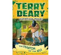 Egyptian Tales: The Phantom of the Nile (Terry Deary's Historical Tales)