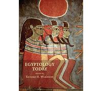 Egyptology Today – Cambridge University Press