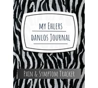 Ehlers-Danlos Syndrome Journal: Go beyond basic symptom tracking with a holistic approach to managing EDS