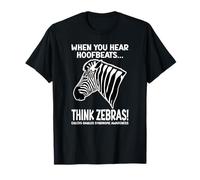 Ehlers-Danlos Syndrome When You Hear Hoofbeats Think Zebras T-Shirt